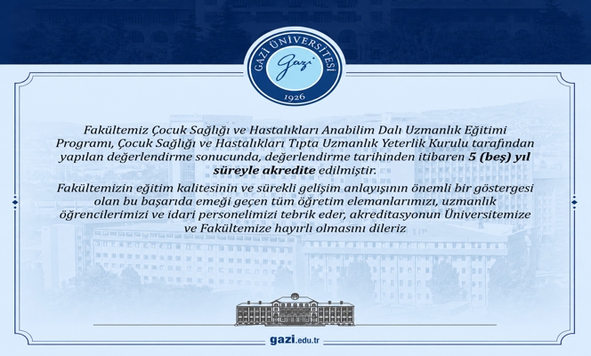 Çocuk Sağlığı ve Hastalıkları Anabilim Dalı Uzmanlık Eğitimi Programı 5 Yıllığına Akredite Edildi