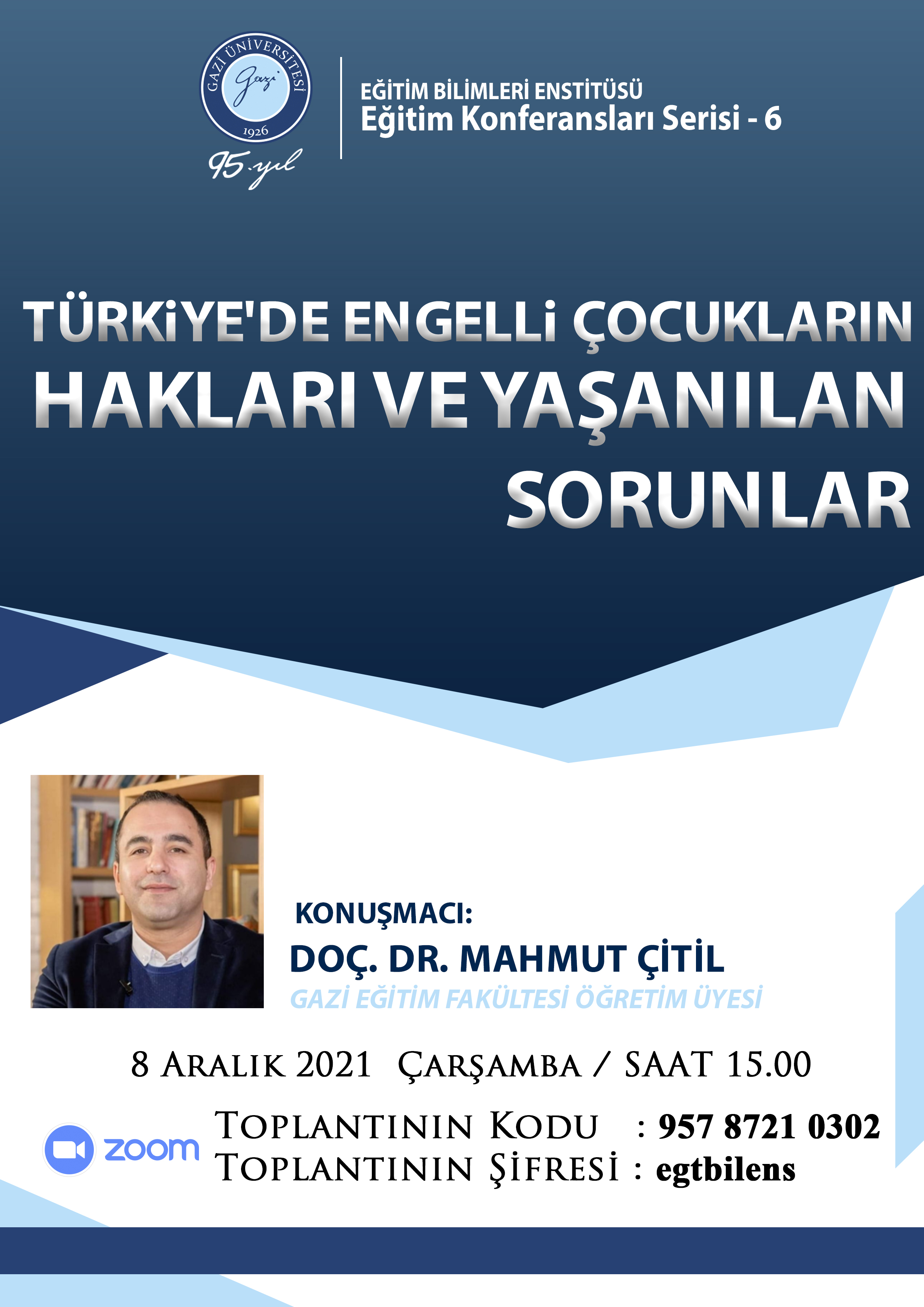 Eğitim Konferansları Serisi-6: Türkiye'de Engelli Çocukların Hakları ve Yaşanılan Sorunlar