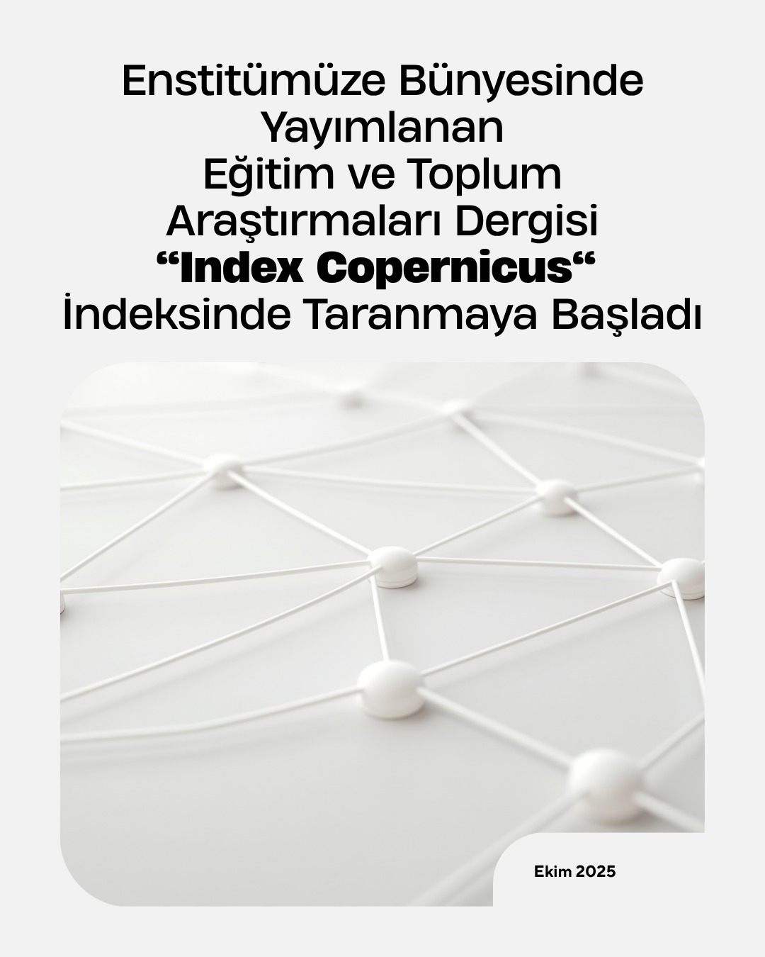 Eğitim ve ToEğitim ve Toplum Araştırmaları Dergisi, “Index Copernicus” İndeksindeplum Araştırmaları Dergisi, “Index Copernicus” İndeksinde-1