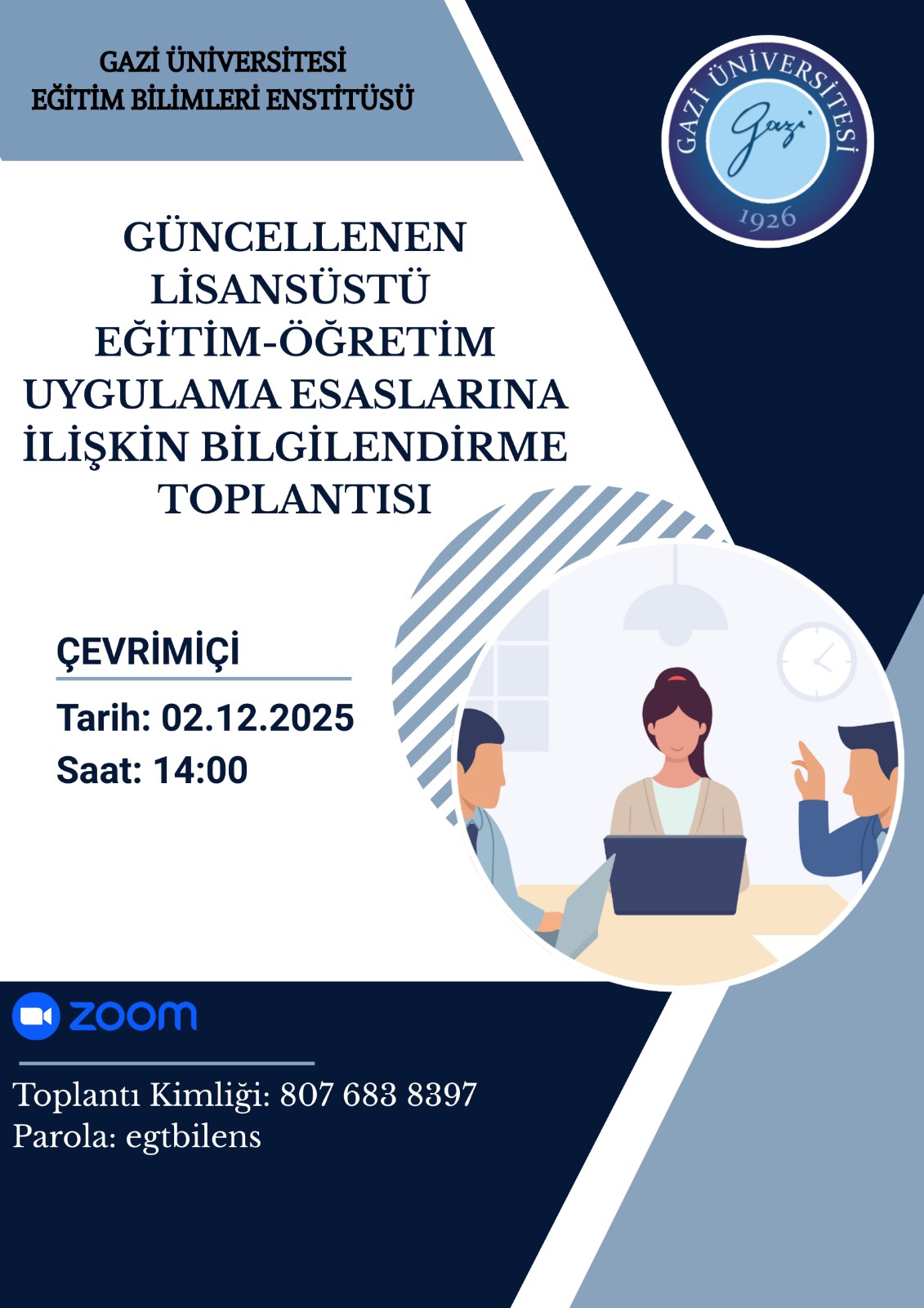 Gazi Üniversitesi Lisansüstü Eğitim-Öğretim Uygulama Esaslarına ilişkin Bilgilendirme Toplantısı