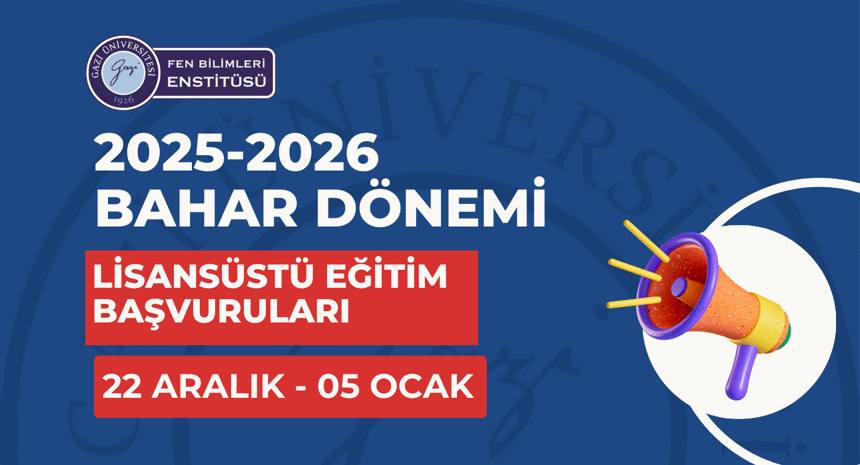 2025-2026 Bahar Dönemi Lisansüstü Eğitim Başvuruları