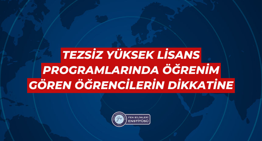 Tezsiz Yüksek Lisans Programlarında Öğrenim Gören Öğrencilerin Dikkatine