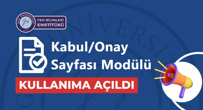 Kabul/Onay Sayfası Modülü Kullanıma Açılmıştır