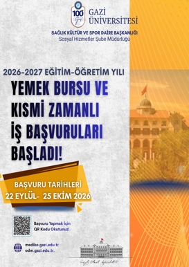 2026-2027 Eğitim-Öğretim Yılı Yemek Bursu ve Kısmi Zamanlı İş Başvuruları başlamış olup, başvurular 22 Eylül – 25 Ekim 2026 tarihleri arasında gerçekleştirilecektir.