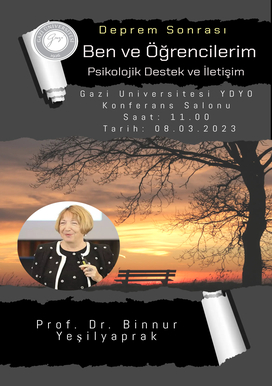 "Deprem Sonrası Ben ve Öğrencilerim: Psikolojik Destek ve İletişim" Semineri