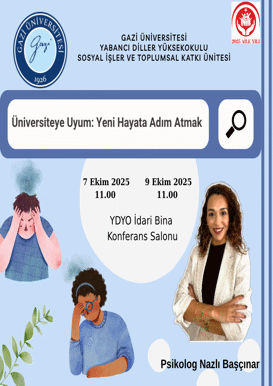 “Üniversiteye Uyum: Yeni Hayata Adım Atmak” Seminerine Davetlisiniz!