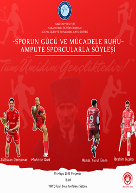 "Sporun Gücü ve Mücadele Ruhu: Ampute Sporcularla Söyleşi"ye Davetlisiniz!