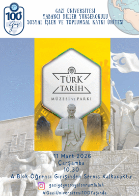 Türk Tarih Müzesi ve Parkı Gezisine Davetlisiniz!