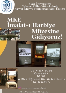 MKE İmalat-ı Harbiye Müzesi Gezisine Davetlisiniz!