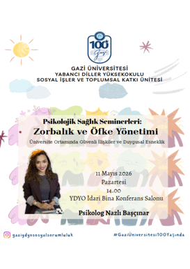 “Zorbalık ve Öfke Yönetimi: Üniversite Ortamında Güvenli İlişkiler ve Duygusal Esneklik” Seminerine Davetlisiniz!