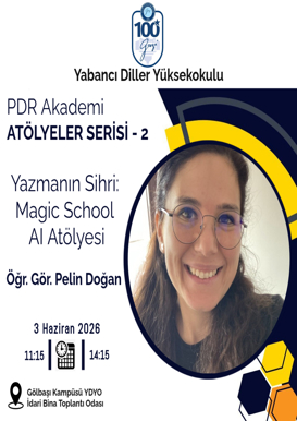 PDR Akademi Atölyeler Serisi Devam Ediyor: Yazmanın Sihri: Magic School AI Atölyesi