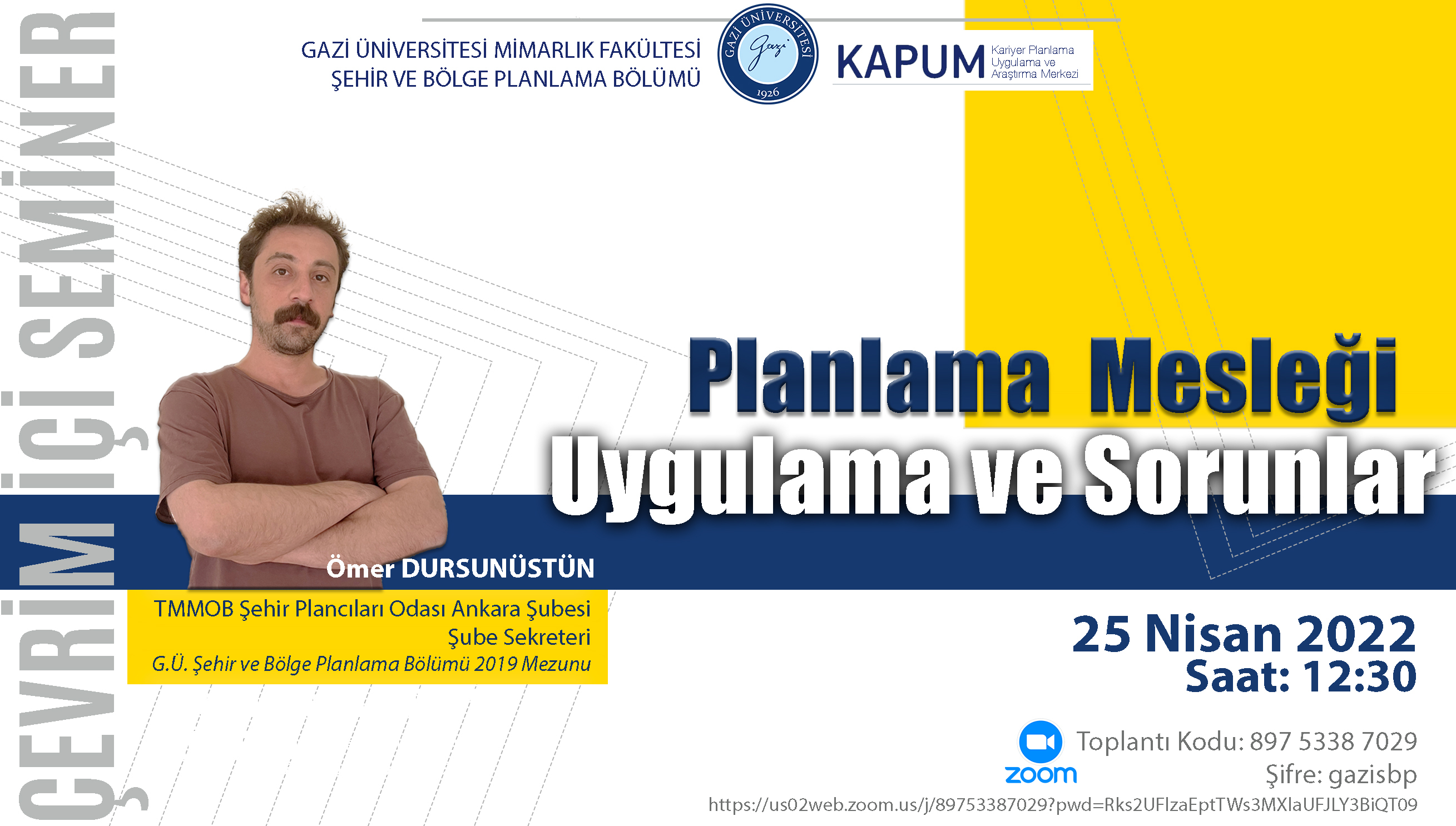 Çevrimiçi Seminer-Planlama Mesleği, Uygulama ve Sorunlar/Ömer DURSUNÜSTÜN-1