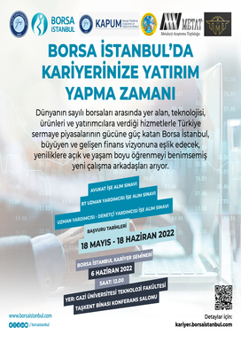 BORSA İSTANBUL'DA KARİYERİNİZE YATIRIM YAPMA ZAMANI