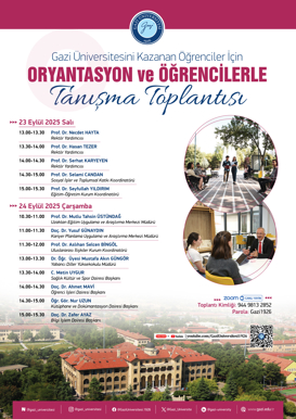Gazi Üniversitesini Kazanan Öğrenciler İçin Oryantasyon ve Öğrencilerle Tanışma Toplantısı
