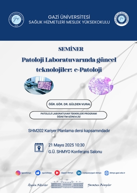 Seminer: Patoloji Laboratuvarında Güncel Teknolojiler – e-Patoloji