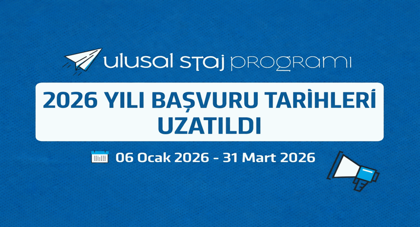 Ulusal Staj Programı Başvuru Tarihleri Uzatıldı