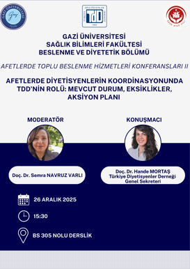 Afetlerde Diyetisyenlerin Koordinasyonunda TDD'nin Rolü: Mevcut Durum, Eksiklikler, Aksiyon Planı