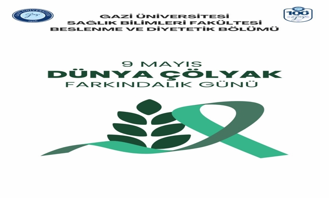 9 Mayıs Dünya Çölyak Farkındalık Günü