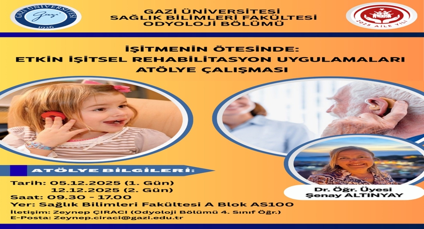 İŞİTMENİN ÖTESİNDE: ETKİN İŞİTSEL REHABİLİTASYON UYGULAMARI ATÖLYE ÇALIŞMASI