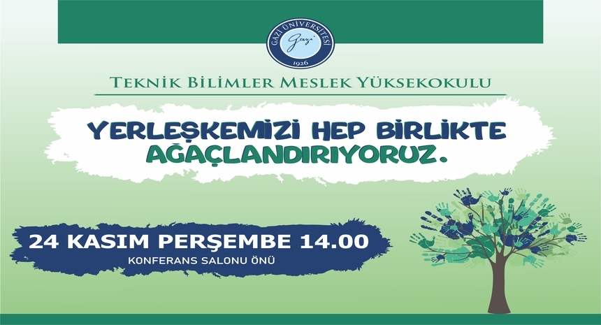 "Yerleşkemizi Hep Birlikte Ağaçlandırıyoruz" Etkinliği-1