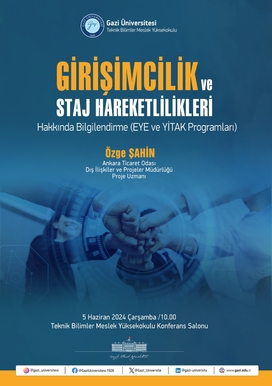 Girişimcilik ve Staj Hareketlilikleri Hakkında Bilgilendirme (EY ve YİTAK Programları)