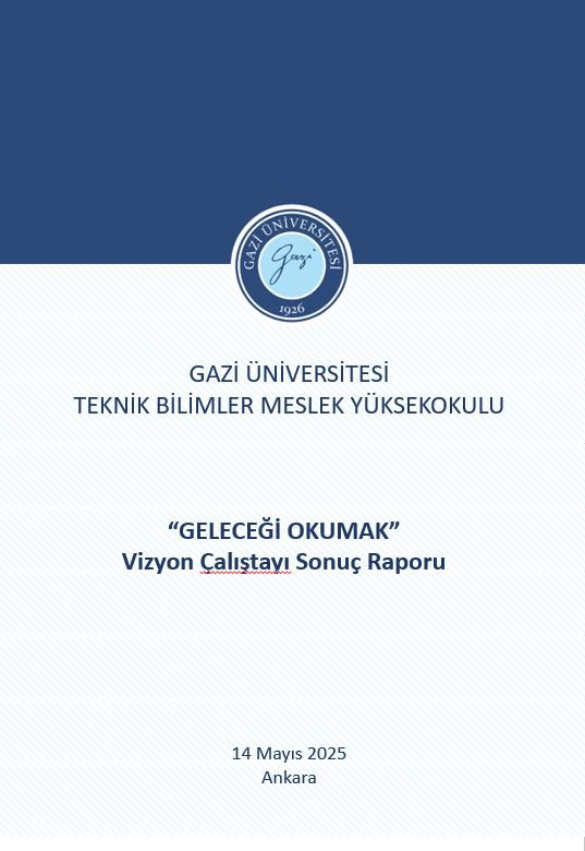 "Geleceği Okumak" Vizyon Çalıştayı Sonuç Raporu