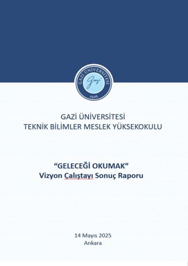 "Geleceği Okumak" Vizyon Çalıştayı Sonuç Raporu