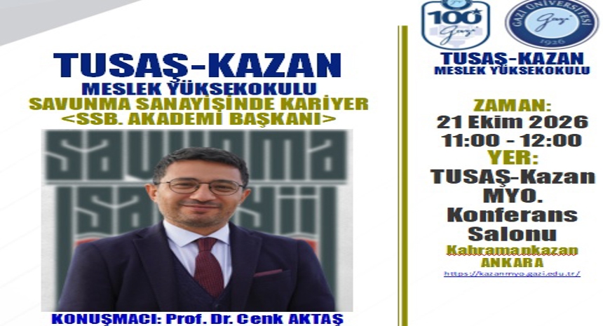 Yüksekokulumuzda Savunma Sanayisinde Kariyer ve Gelecek Vizyonu Konferansı Yapılacaktır