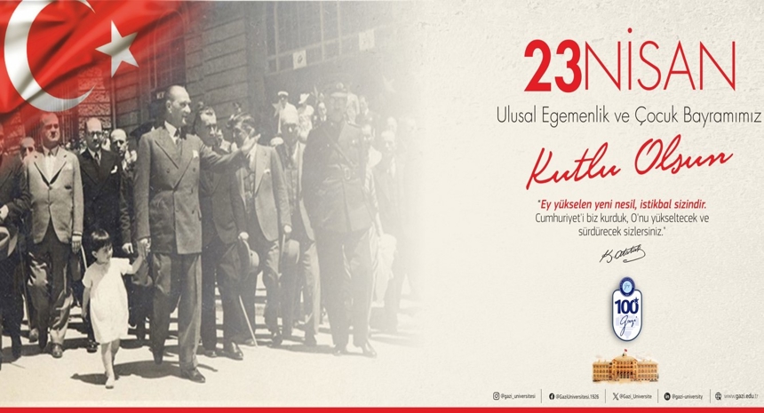 Rektörümüz Prof. Dr. Uğur Ünal'ın 23 Nisan Ulusal Egemenlik ve Çocuk Bayramı Mesajı