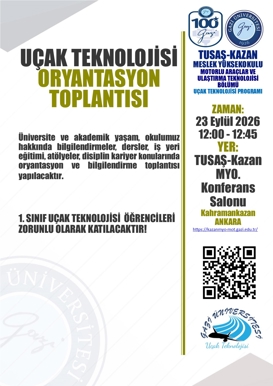 UÇAK TEKNOLOJİSİ ORYANTASYON TOPLANTISI