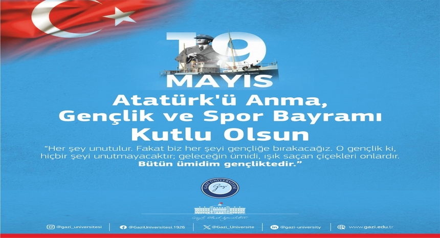 19 Mayıs Atatürk'ü Anma, Gençlik ve Spor Bayramımız Kutlu Olsun