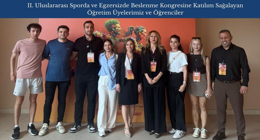 II. Uluslararası Sporda ve Egzersizde Beslenme Kongresine Katılım