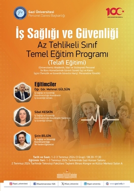 01-03 Temmuz 2024 tarihleri arasında "İş Sağlığı ve Güvenliği Az Tehlikeli Sınıf Temel Eğitimi (Telafi Eğitimi)" konulu hizmet içi eğitim programı düzenlenecektir.