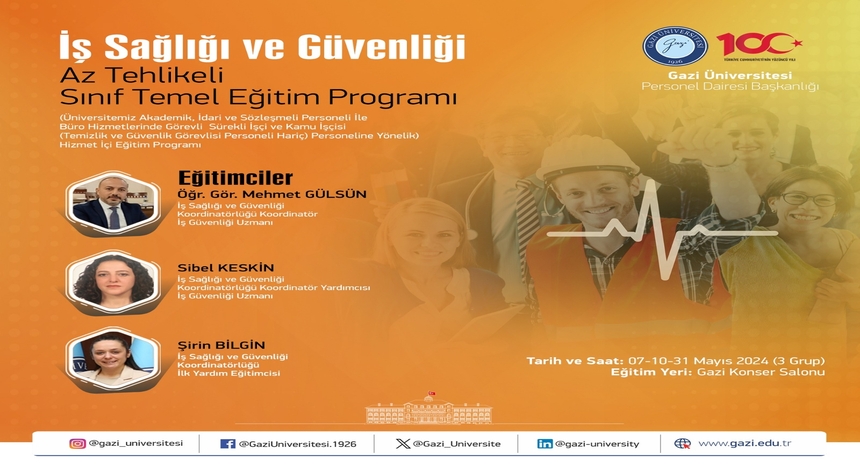İş Sağlığı ve Güvenliği Koordinatörlüğümüz tarafından 7-10-31 Mayıs 2024 tarihlerinde 08.30-17.30 saatleri arasında Gazi Konser Salonu'nda Üniversitemiz akademik, idari ve sözleşmeli personel ile büro hizmetleri görevlilerine "İş Sağlığı ve Güvenliği Az Tehlikeli Sınıf Temel Eğitimi" verilmiştir.