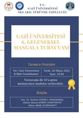 GAZİ ÜNİVERSİTESİ 6. GELENEKSEL MANGALA TURNUVASI