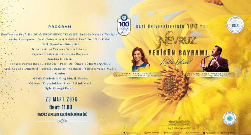 Gazi Üniversitesi 100. Yıl Nevruz/Yenigün Bayramı Kutlama Programı