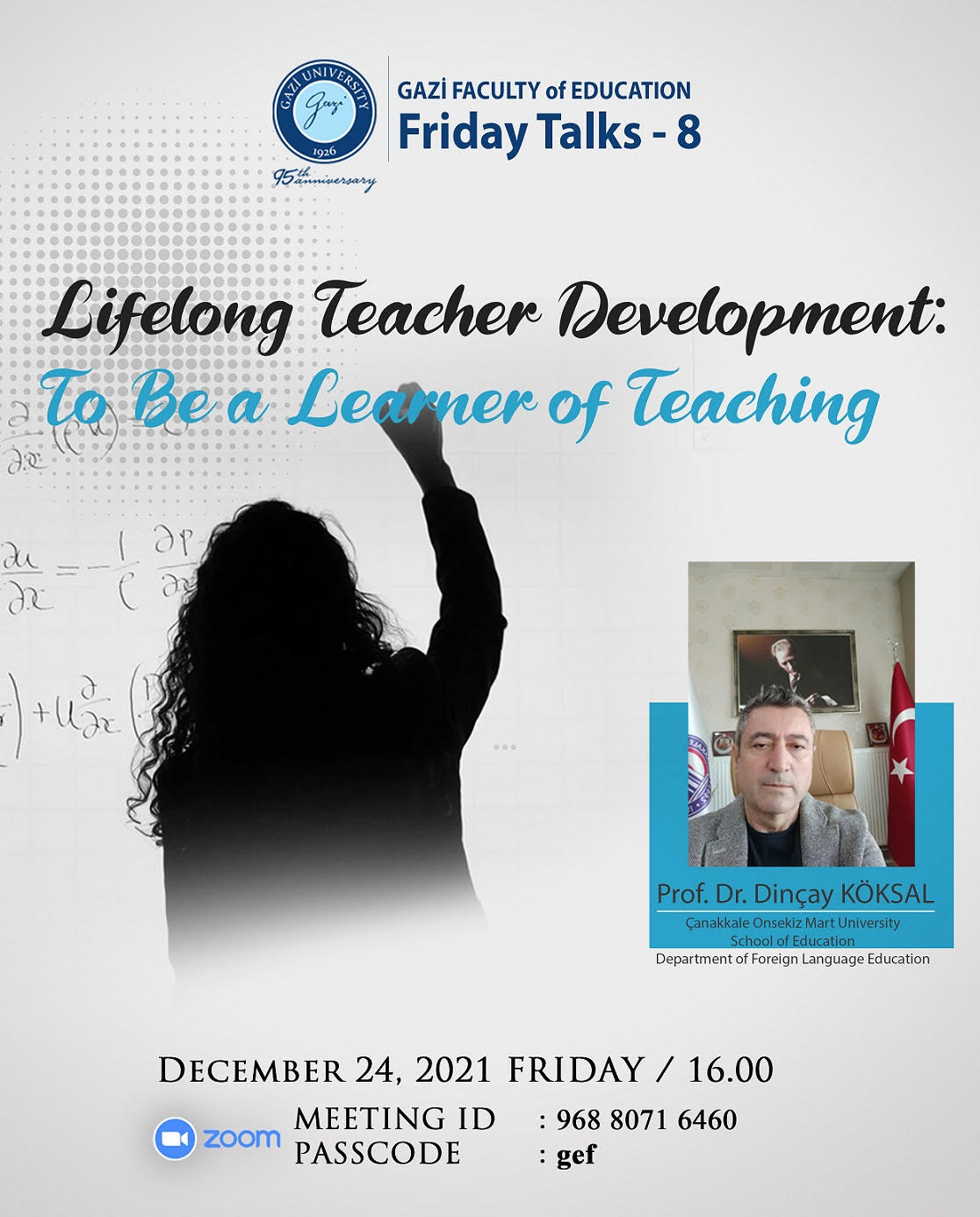 Friday Talks-8  "Life Long Teacher Development: To Be a Learner of Teaching" -1