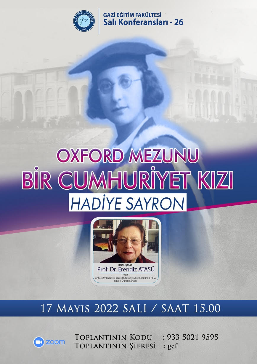  Konferans “Oxford Mezunu Bir Cumhuriyet Kızı Hadiye Sayron"-1